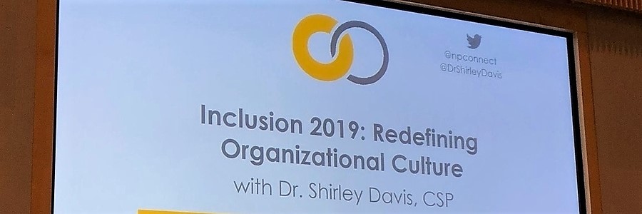 Inclusion 2019: Redefining Organizational Culture